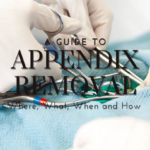A Guide to Appendix Removal: Where, What, When and How
