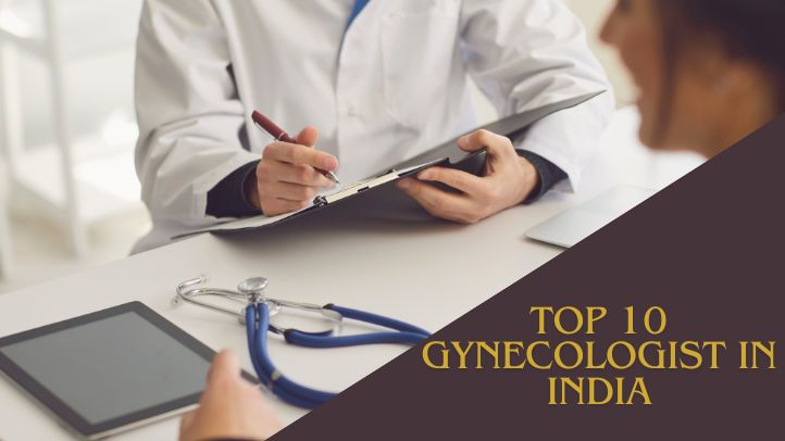 Top 10 Gynecologist In India
