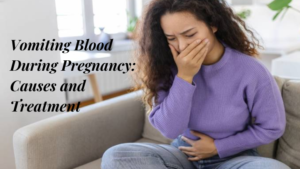 Vomiting Blood During Pregnancy: Causes and Treatment