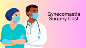 Gynecomastia Surgery Cost in Chandigarh